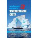 Se Sněhurkou kolem světa 3 - Severozápadní cesta - Miroslav Račan – Sleviste.cz