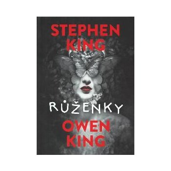 Růženky - Stephen King, Owen King