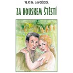 Za kouskem štěstí - Vlasta Javořická – Hledejceny.cz