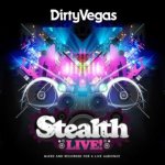 V/A - Stealth Live! Dirty Vegas CD – Hledejceny.cz