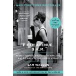 Fifth Avenue, 5 A.M.: Audrey Hepburn, Breakfast at Tiffanys, and the Dawn of the Modern Woman Wasson SamPaperback – Hledejceny.cz