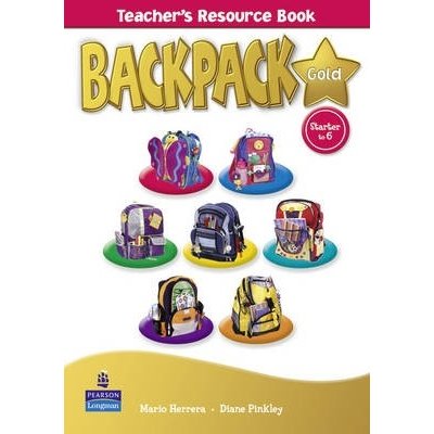 Backpack Gold Starter to Level 6 Teacher´s Resource Book New Edition – Zboží Mobilmania