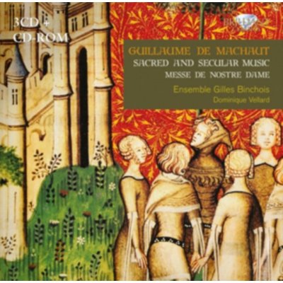 Ensemble Gilles Binchoit, Dominique Vellard - De Machaut - Sacred And Secular Music, Messe De Nostre Dame