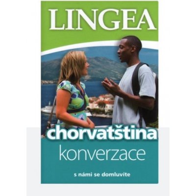 Chorvatština konverzace s námi se domluvíte -- s námi se domluvíte – Hledejceny.cz