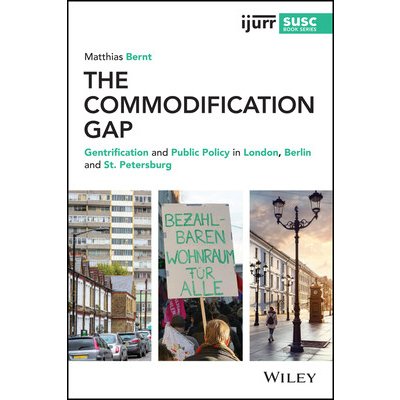 Commodification Gap: Gentrification and Public Policy in London, Berlin and St. Petersburg – Zboží Mobilmania