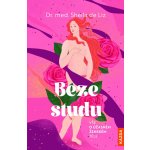 Beze studu - Vše o úžasném ženském těle – Hledejceny.cz