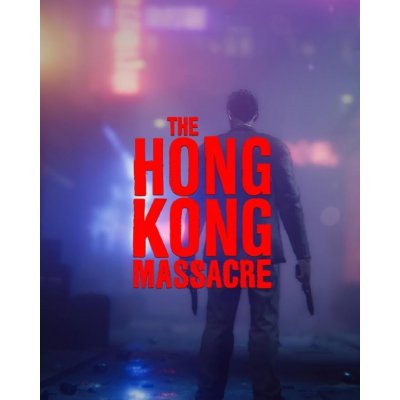 The Hong Kong Massacre – Zboží Mobilmania