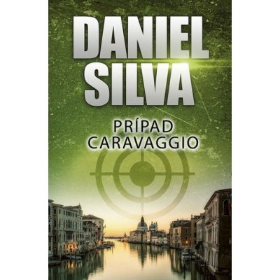 Prípad Caravaggio - Daniel Silva – Hledejceny.cz