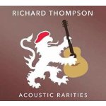 Thompson Richard - Acoustic Rarities CD – Hledejceny.cz