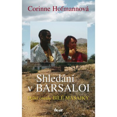 Hofmann Corinne - Shledání v Barsaloi – Hledejceny.cz