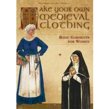 Make your own medieval clothing - Basic garments for Women