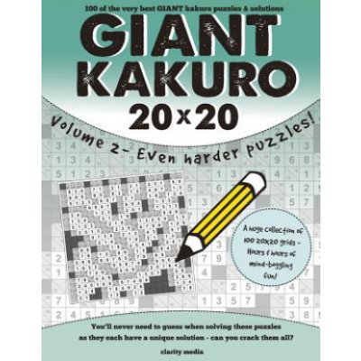 Giant Kakuro Volume 2: 100 20x20 Puzzles & Solutions - Now Even Harder! – Zboží Mobilmania