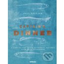 Captain's Dinner: A life on the sea & authentic recipes from real fishermen