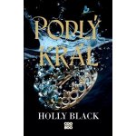 Podlý král - Holly Black – Zboží Mobilmania