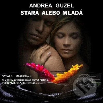 Stará alebo mladá - Andrea Guzel