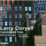 Larry Coryell - The Power Trio – Sleviste.cz