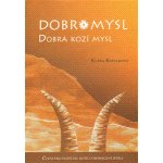 Dobromysl -- Dobrá kozí mysl Kaiserová Klára – Hledejceny.cz