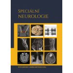 Speciální neurologie - Petr Kaňovský, Andrea Bártková – Hledejceny.cz