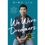 We Were Dreamers – Zboží Dáma