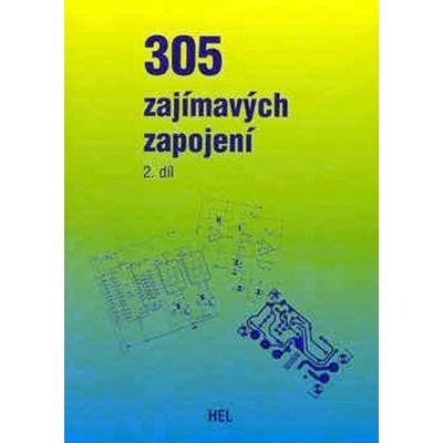 305 zajímavých zapojení - 2.díl - Kolektiv autorů – Hledejceny.cz
