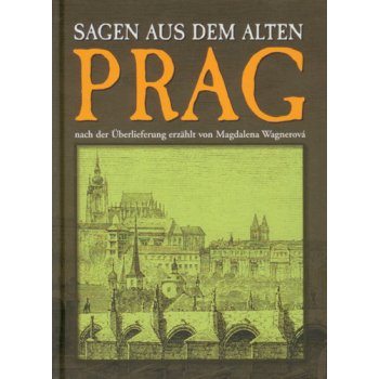 Sagen aus dem alten Prag