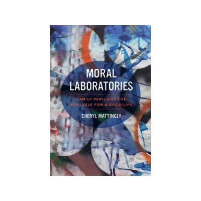 Moral Laboratories Mattingly Cheryl – Hledejceny.cz