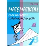 Matematikou krok za krokem k přijímacím zkouškám - 7.a - Husar Petr – Zboží Mobilmania