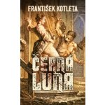 Černá luna - František Kotleta – Zboží Mobilmania