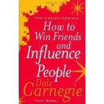 How to win friends and influence people Carnegie Dale – Hledejceny.cz