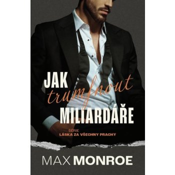 Jak trumfnout miliardáře - Max Monroe