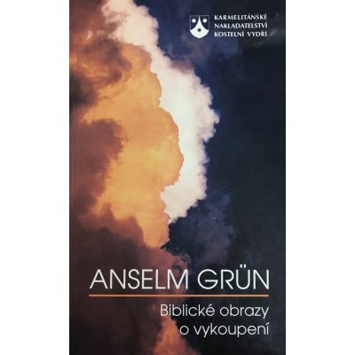 Biblické obrazy o vykoupení - Grün Anselm