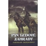 Pán ledové zahrady - Jaroslaw Grzedowicz – Sleviste.cz