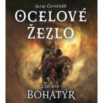 Ocelové žezlo - Juraj Červenák – Hledejceny.cz