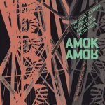 Amok Amor - We Know Not What We Do CD – Hledejceny.cz