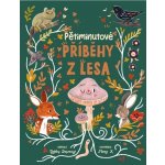 Pětiminutové příběhy z lesa - Dawney Gabby, K Mona – Sleviste.cz