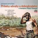 Příběhy odvahy a dobrodružství - Otakar Batlička