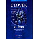 Člověk a čas -- Time management IV. generace 2., aktualizované vydání Pacovský Petr