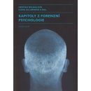 Kapitoly z forenzní psychologie - Hedvika Boukalová