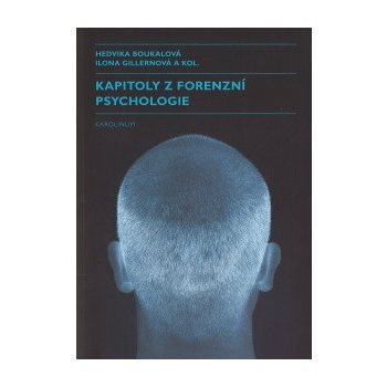 Kapitoly z forenzní psychologie - Hedvika Boukalová