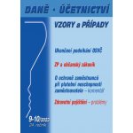 Daně, účetnictví, vzory a případy 9-10/2023 - Eva Dandová, Antonín Daněk, Martin Děrgel – Hledejceny.cz