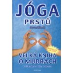 Jóga prstů - Gertrud Hirschi – Zbozi.Blesk.cz