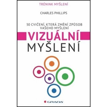 Vizuální myšlení - Phillips Charles