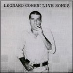 Cohen Leonard - Live Songs CD – Hledejceny.cz