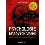 Psychologie masových vrahů – Hledejceny.cz