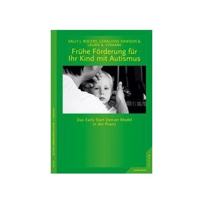 Frhe Frderung fr Ihr Kind mit Autismus Vismara Laurie A.Paperback – Zbozi.Blesk.cz