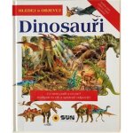 Dinosauři - Hledej a Objevuj - neuveden – Hledejceny.cz