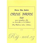 CIRCUS PARADE by Pierre Max Dubois alto saxofon klarinet + perkuse