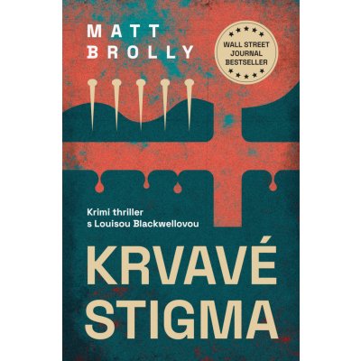 Krvavé stigma - Matt Brolly – Sleviste.cz