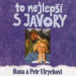 Hana a Petr Ulrychovi - To nejlepší s Javory CD – Zbozi.Blesk.cz