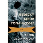 Jezdecký tábor Yonahlossee - Anton DiSclafaniová – Hledejceny.cz